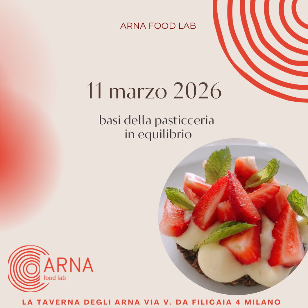 CORSO DI CUCINA _ 11 MARZO 2025 LE BASI DELLA PASTICCERIA IN EQUILIBRIO